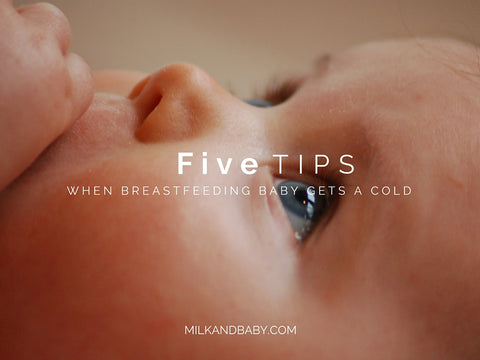 When breastfeeding baby gets a cole: 5 tips