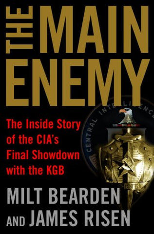 The Main Enemy CIA KGB
