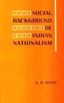 Social Background of Indian Nationalism by A R Desai – The India Club