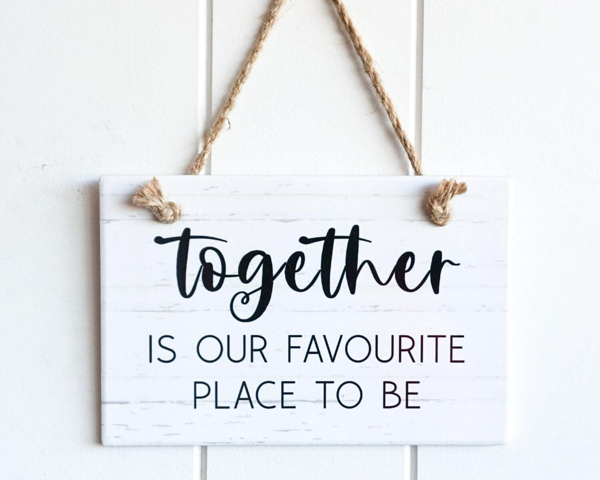 Hanging Wall Plaque - Rectangle - Together Is Our Favourite - 19x12