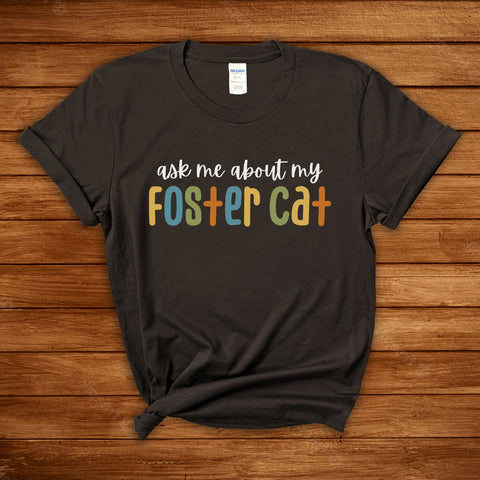 Ask me about my foster cat