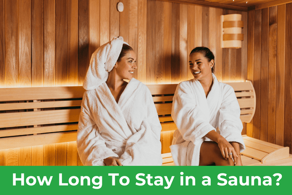 How long to sit in a sauna