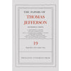 The Papers of Thomas Jefferson: Retirement Series Volume 19