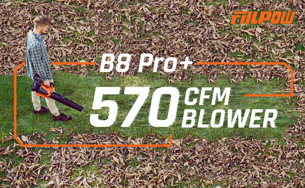 FILLPOW B8 Pro+ 40V 570cfm Leaf Blower