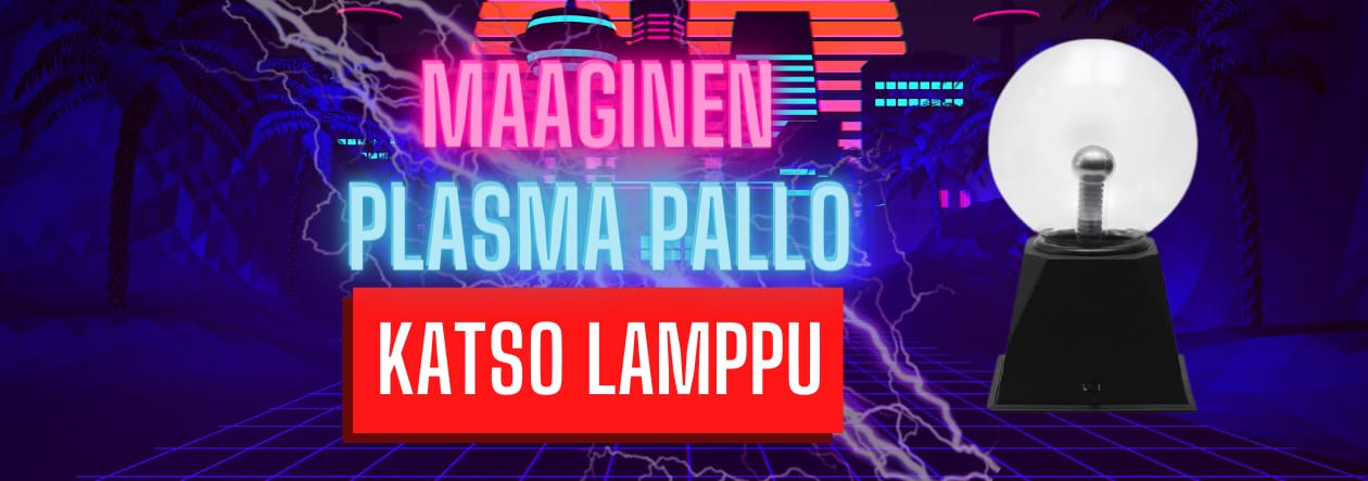 maaginen plasma pallo