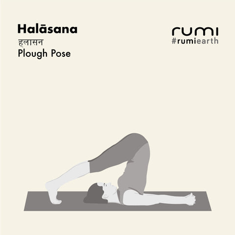 HALĀSANA (PLOUGH POSE)