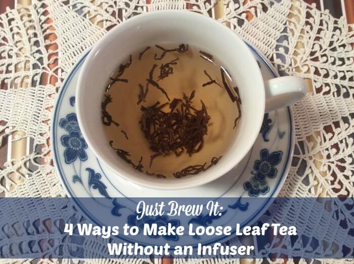 How to Brew Loose Leaf Tea 