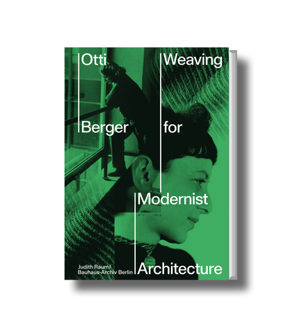 Otti Berger – Weaving for Modernist Architecture | Hatje Cantz Verlag