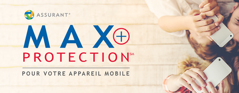 Max+ Protection pour votre appareil mobile