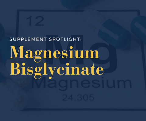everything you need to know about magnesium bisglycinate