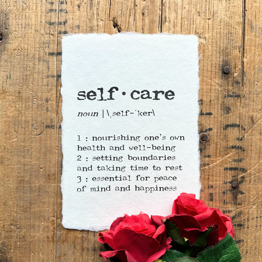 Self-care definition print on handmade paper