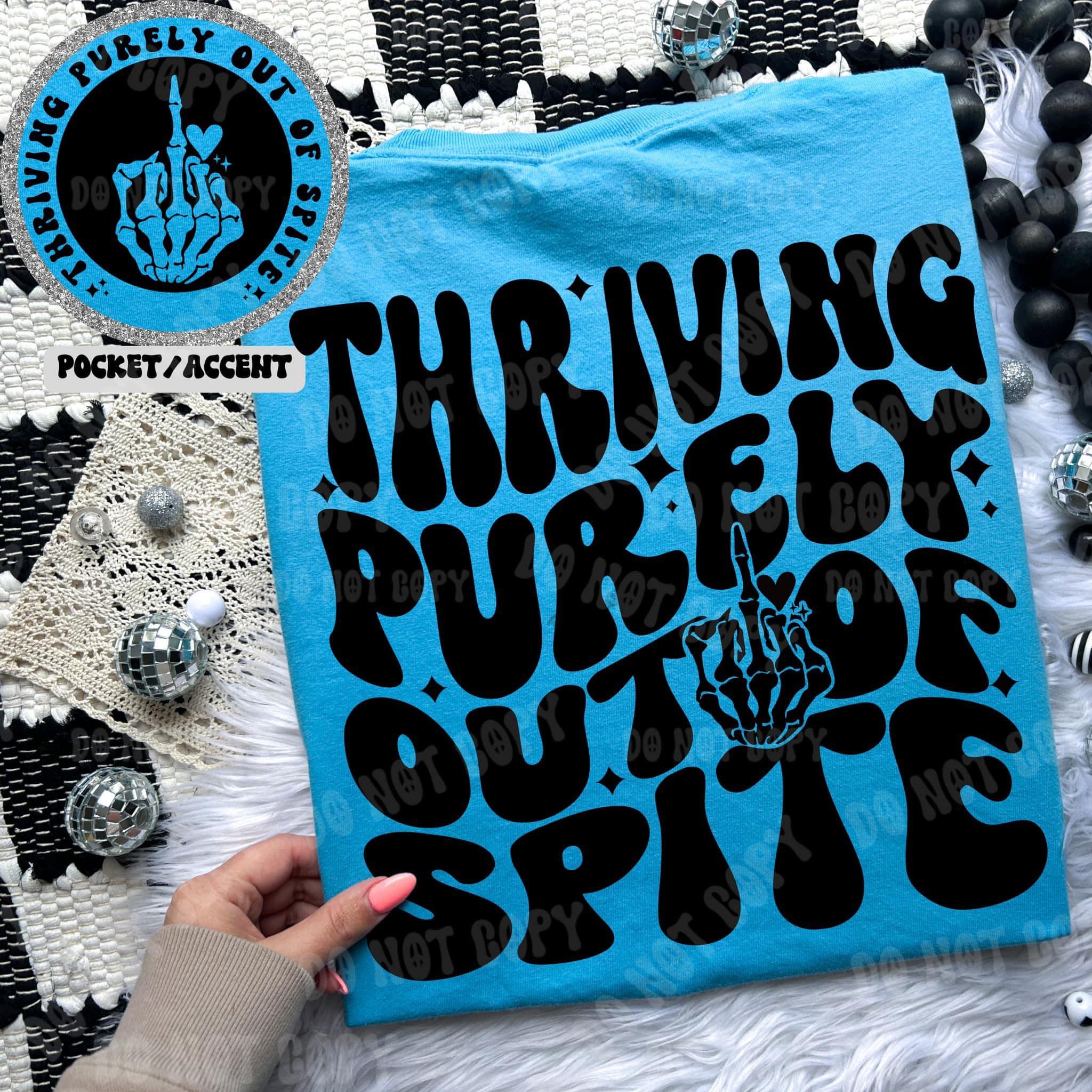 Thriving Out Of Spite Tee
