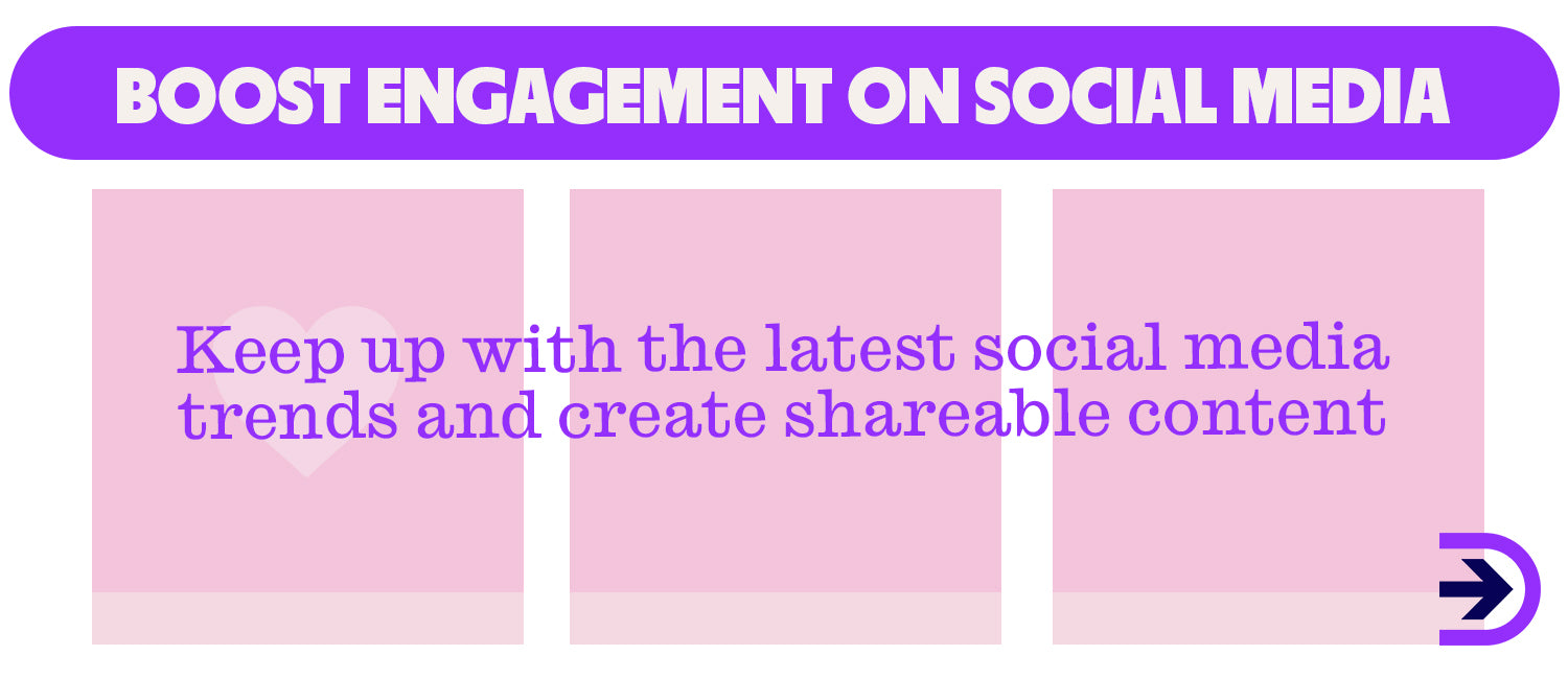 Creating shareable content in line with current trends can boost your social media presence and connect with more potential customers.