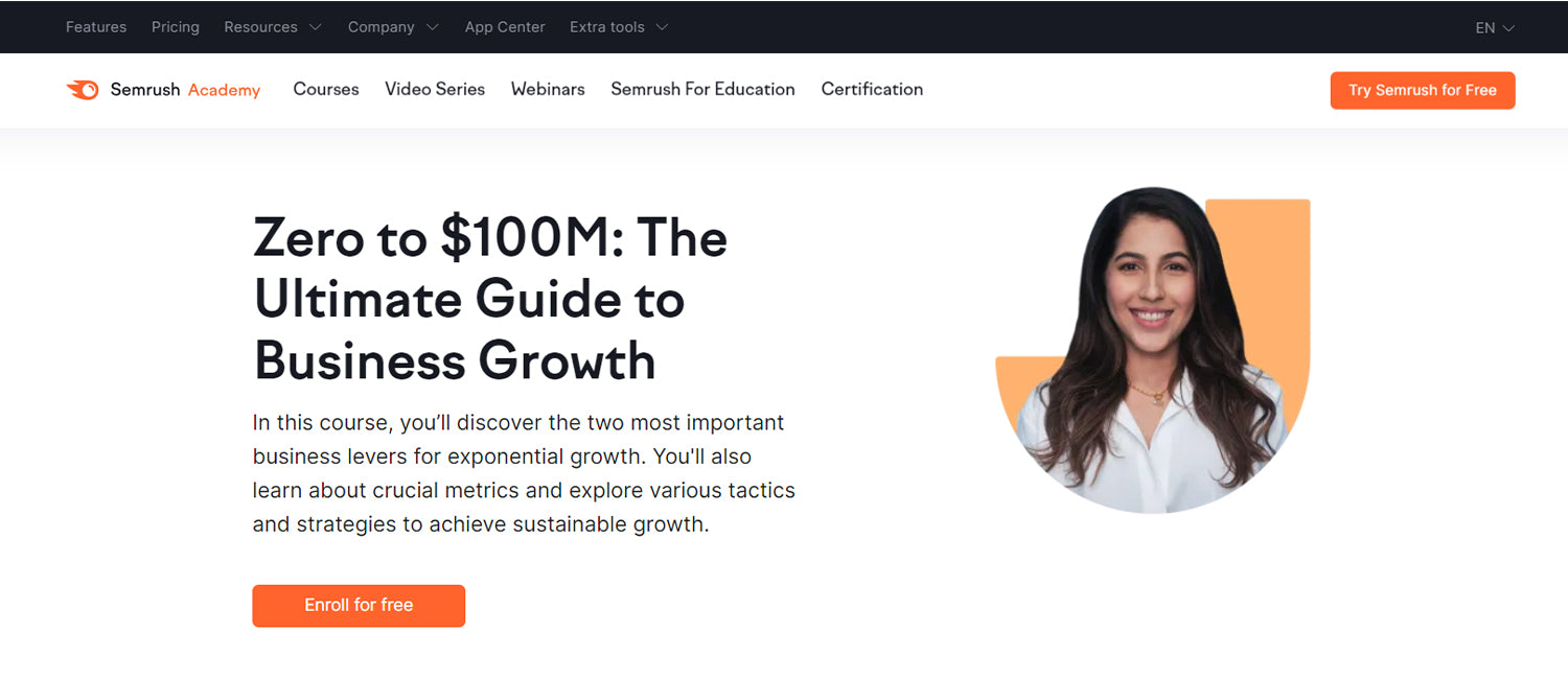 Zero to $100M is a courses hosted by Marisha Lakhiani, available on Semrush Academy. Semrush Academy offers industry-recognised certifications, courses and video webinars for all users with a Semrush account. 
