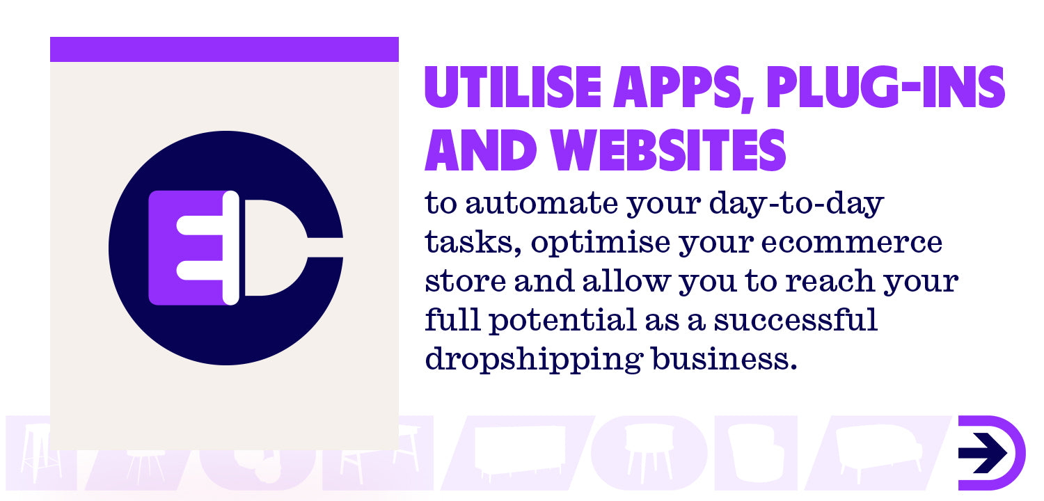 Utilising apps, plug-ins, extensions and websites that can automate different parts of your ecommerce business can help you achieve success.