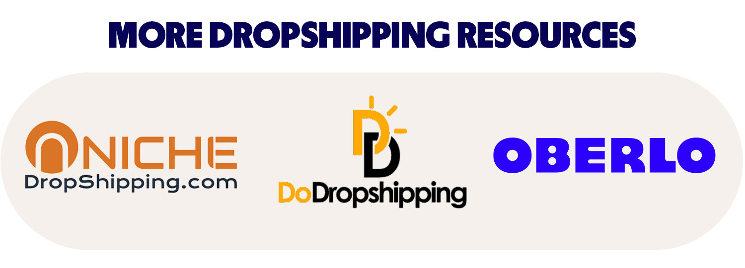 When courses aren't hitting the spot, try the dropshipping blogs provided by Niche Dropshipping, Do Dropshipping or Oberlo.