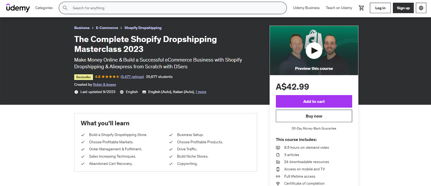 The Complete Dropshipping Masterclass can be found on Udemy and consists of 8+ hours of video lessons and downloadable resources.