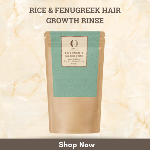 Rice and Fenugreek Hair Rinse - Ohria
