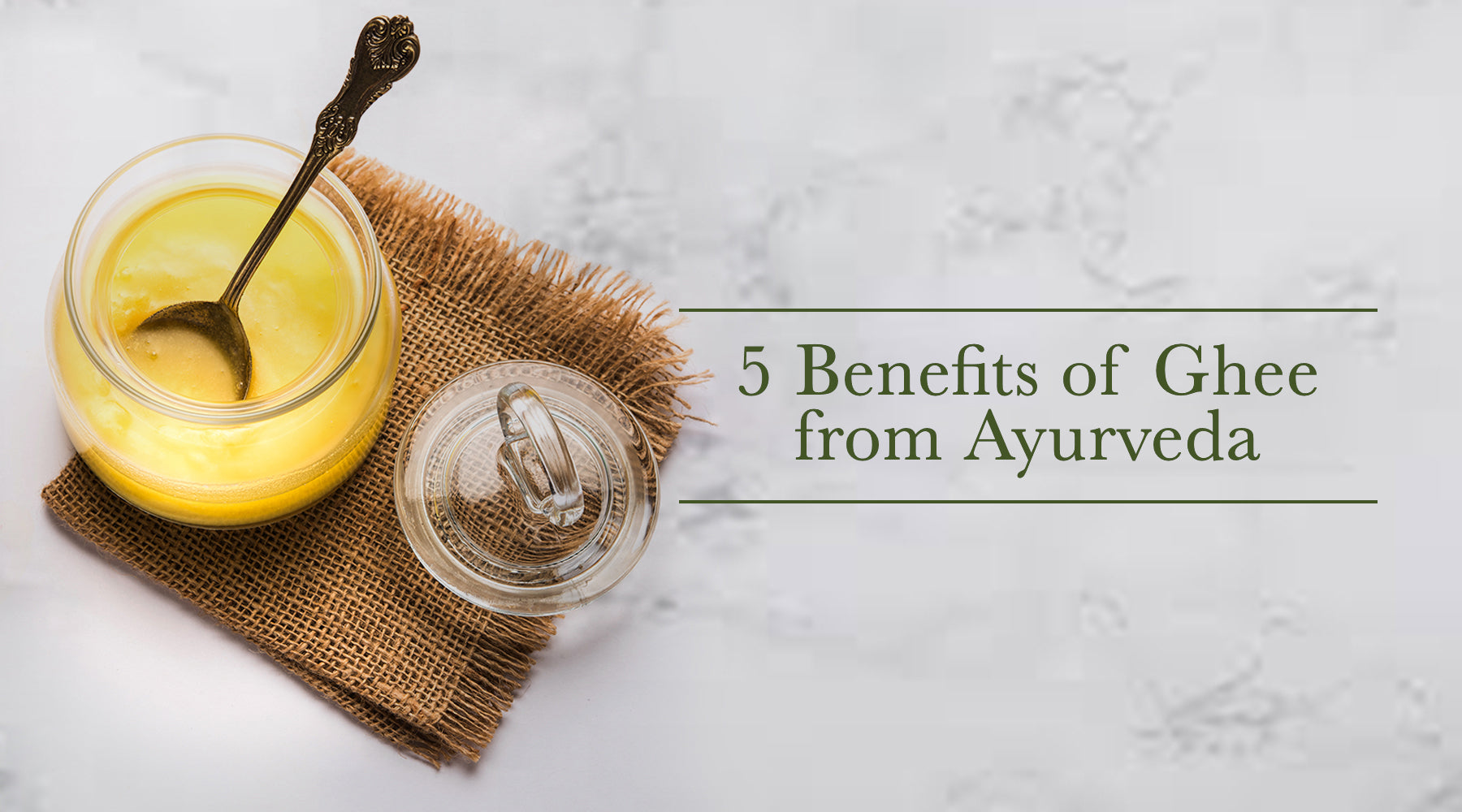 Benefits of Ghee from Ayurveda - Ohria