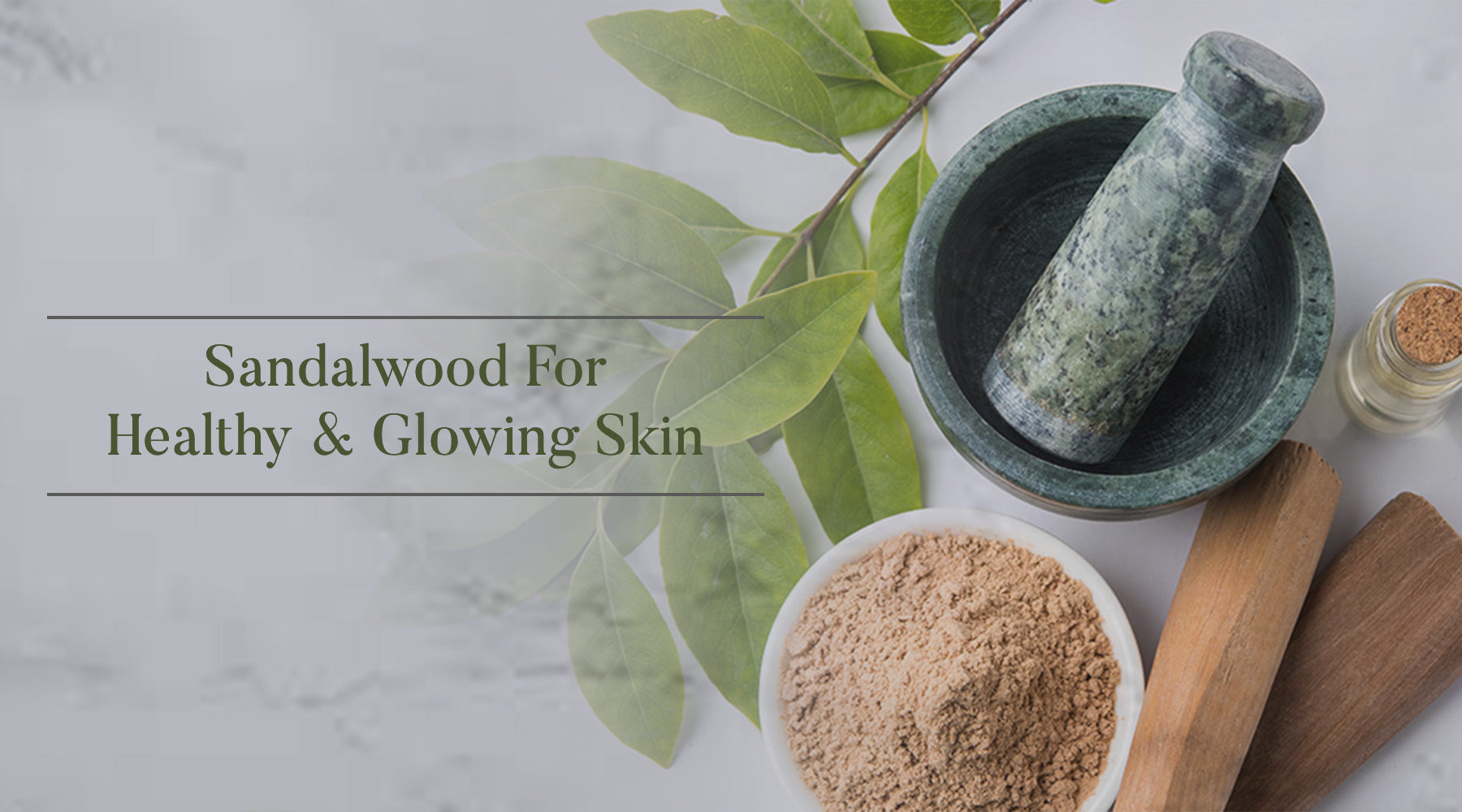 Sandalwood For Healthy Glowing Skin - Ohria