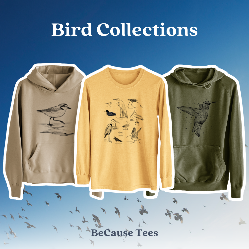 Bird Collections at BeCause Tees