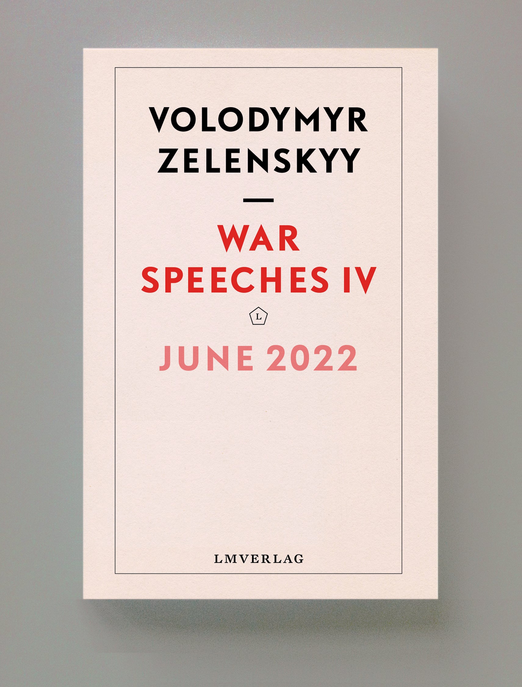 War Speeches IV, June, 2022, Volodymyr Zelenskyy | ebook