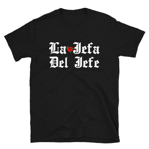 La Jefa Del Jefe T-Shirt