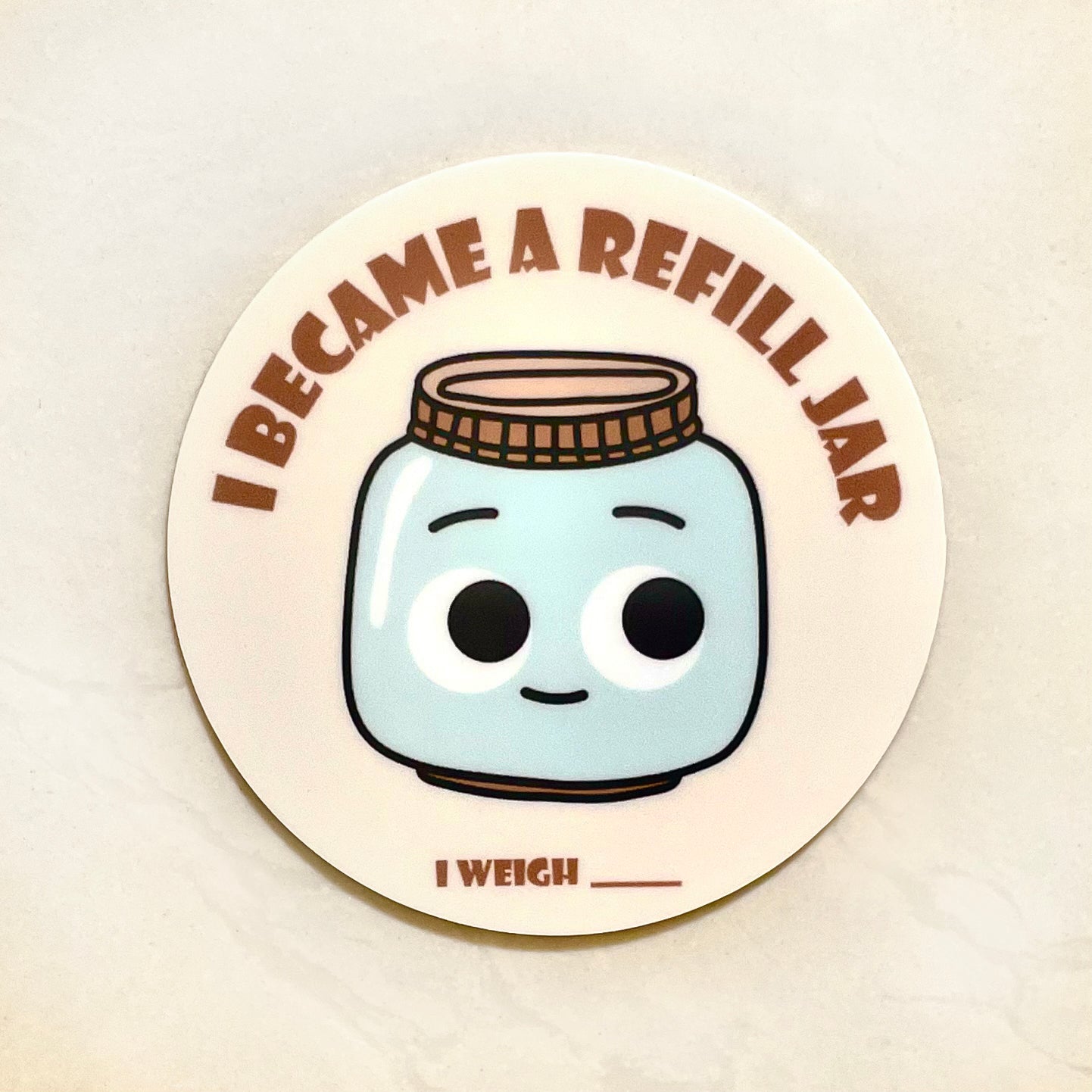 image for "I Became a Refill Jar" Sticker