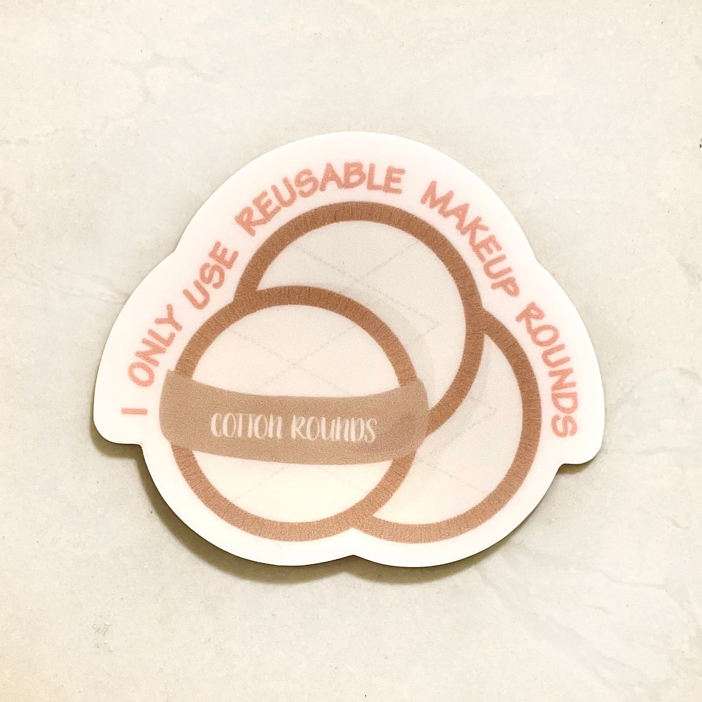 image for "I Only Use Reusable Makeup Rounds" Sticker