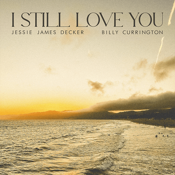 I Still Love You - Jessie James Decker