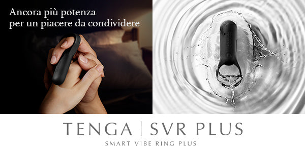 TENGA SVR+: Ancora più potenza per un piacere da condividere