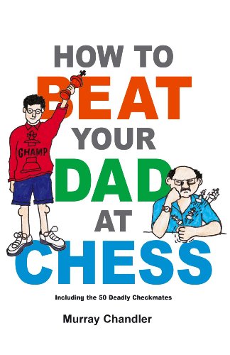 Picture of How to Beat Your Dad at Chess (Chess for Kids) Hardcover