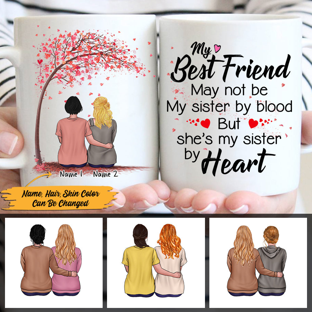 Custom My Best Friend May Not Be My Sister By Blood But She's My ...