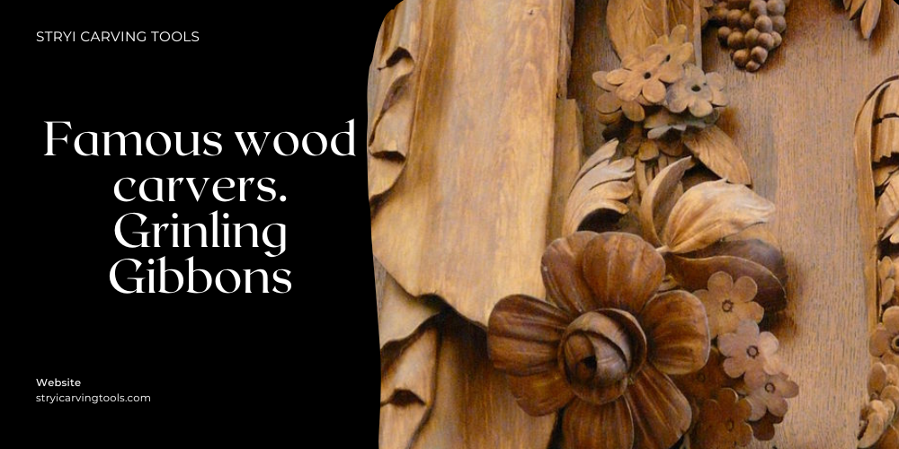 Famous wood carvers. Grinling Gibbons