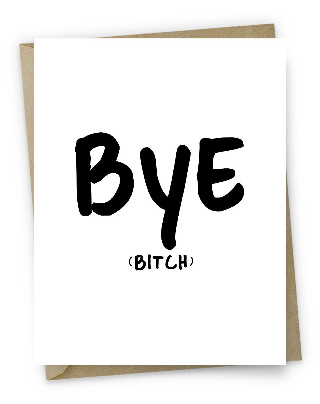 bye bye bi*** (bitch) : r/okbuddyretard