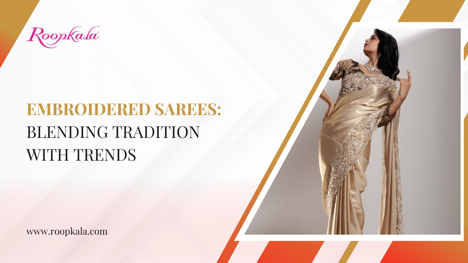 Embroidered Sarees: Tradition With Trends