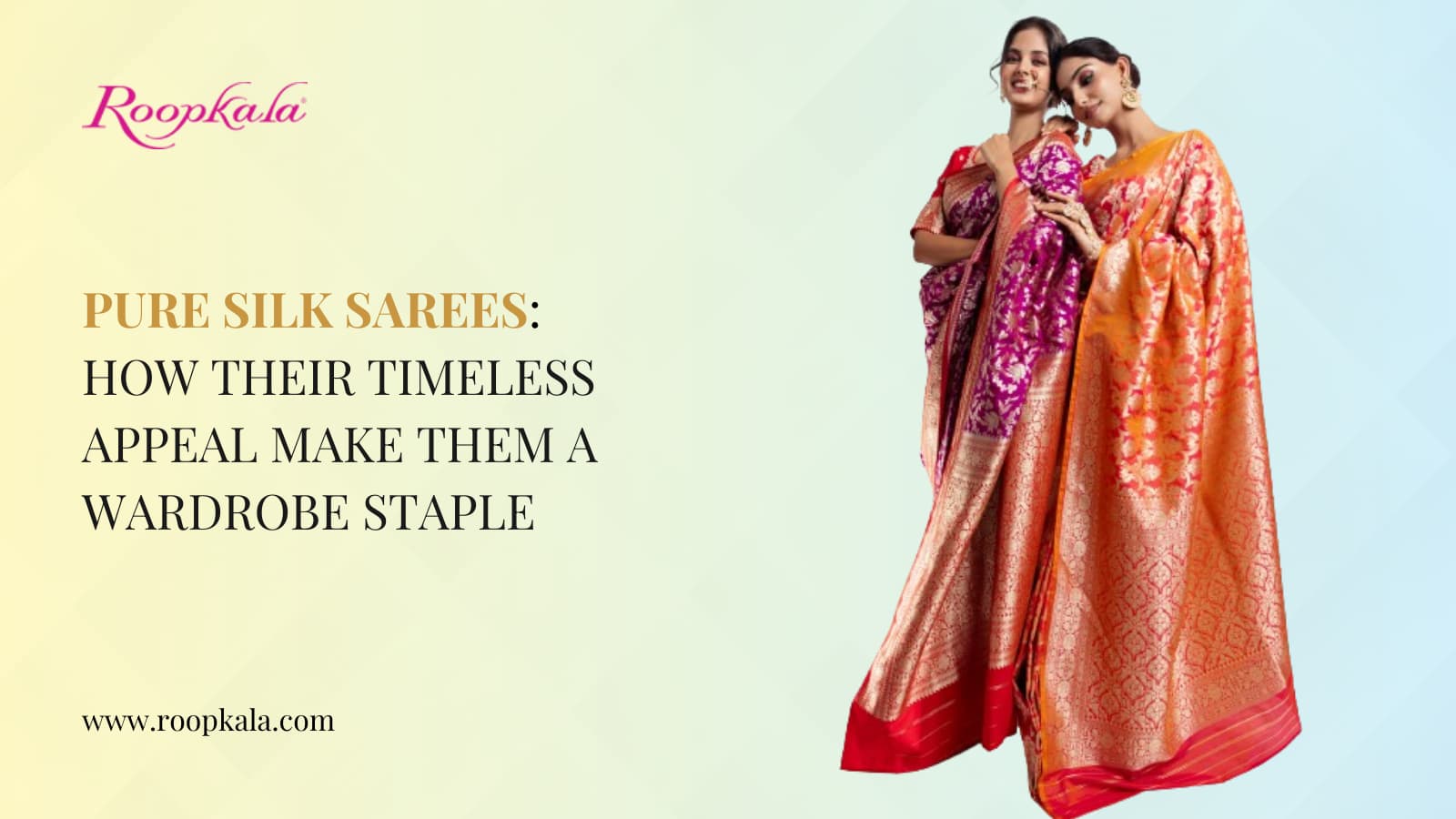 Pure Silk Sarees How Their Timeless Appeal Make Them a Wardrobe Staple