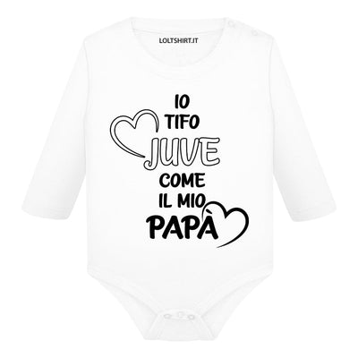 Io tifo Juventus come il mio papà  Body Neonato Manica Corta – Lol T-shirt