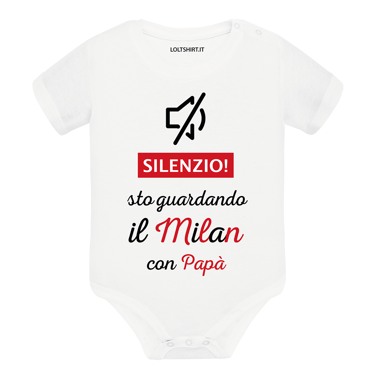 Io tifo Milan come il mio papà  Body Neonato Manica Corta – Lol T-shirt