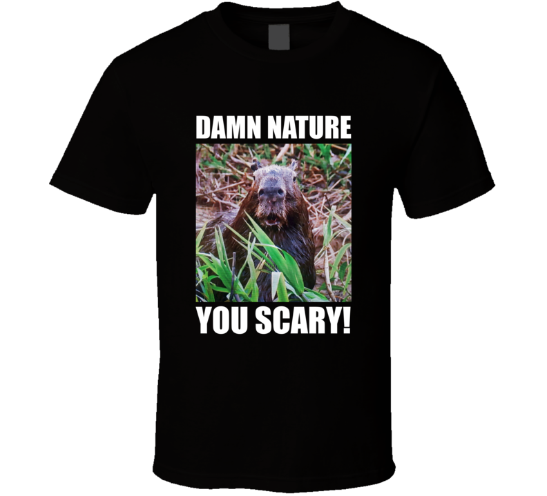 Damn Nature You Scary! Shocked Planet Earth Funny Meme T Shir – Tees Happen