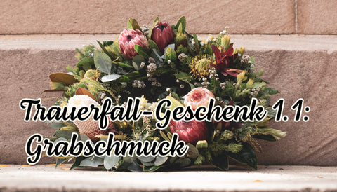 Trauerfall Geschenk Grabschmuck