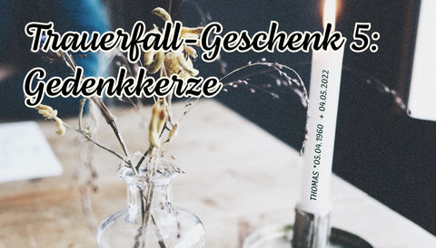 Trauerfall Geschenkidee Kerze