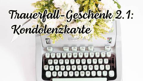 Trauerfall Geschenk Kondolenzkarte