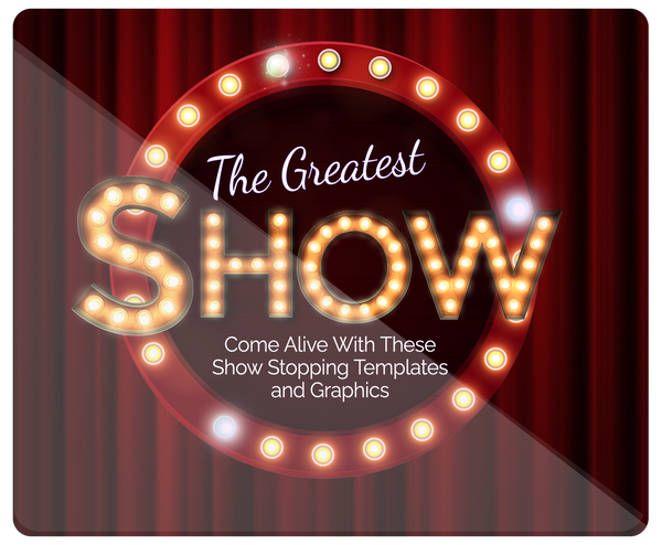 Greatest Show Templates