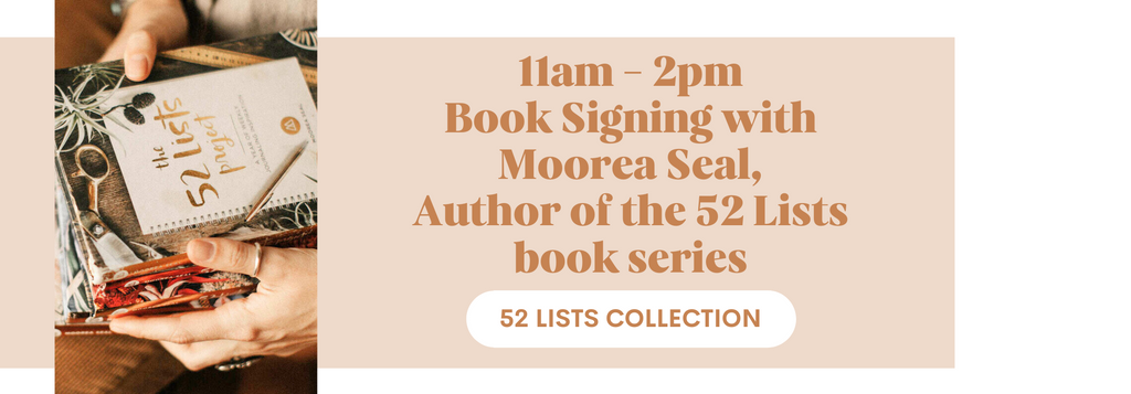 11am - 2pm Book Signing with Moorea Seal, Author of the 52 Lists book series, Shop the 52 List Book Collection