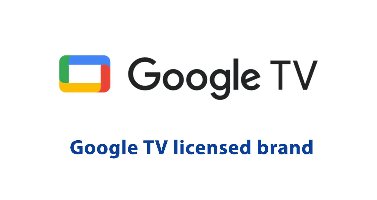 Google TV licensed brand.webp__PID:5029f73b-84a9-40ab-8c2d-74fe7042395a