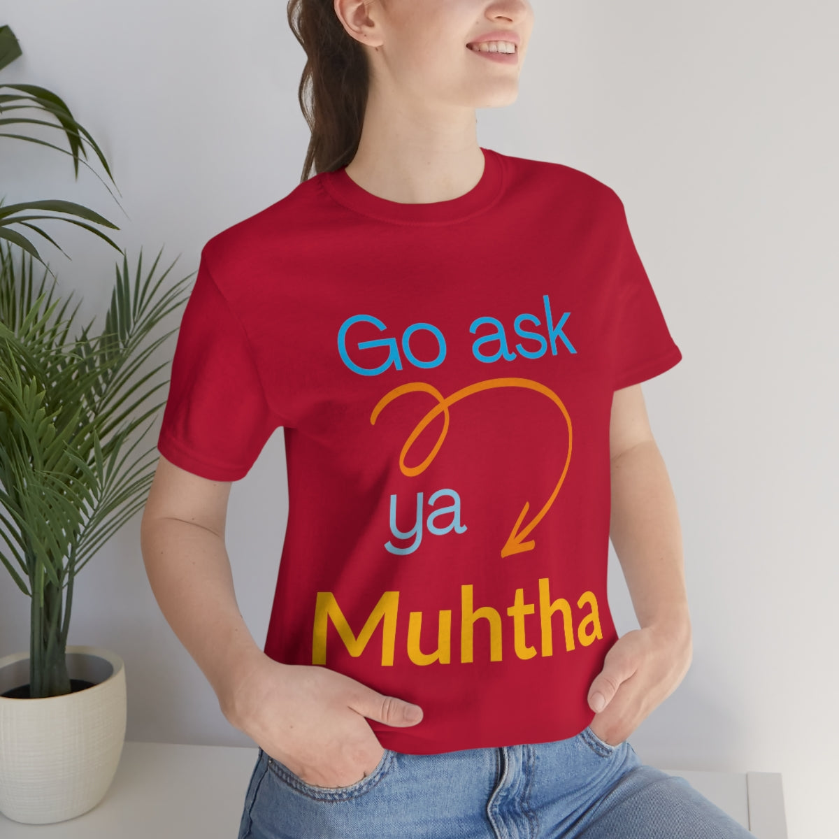 Unisex Jersey Short Sleeve T, Go Ask Ya Muhtha