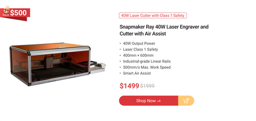PC_US_Snapmaker-Ray-40W-Laser-Engraver-and-Cutter-with-Air-Assist.jpg__PID:dc80a509-32b1-4ff8-8b36-9f1db90fbba2