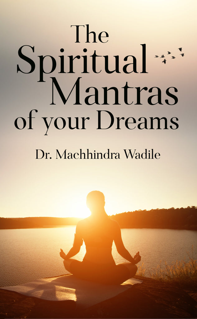 The Spiritual Mantras of your Dreams – WFP Store