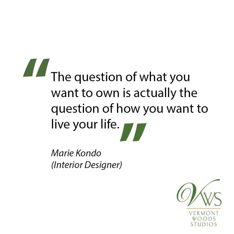 The question of what you want to own is actually the question of how you want to live your life.